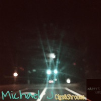 Michael J - Cigs & Shrooms (Explicit)