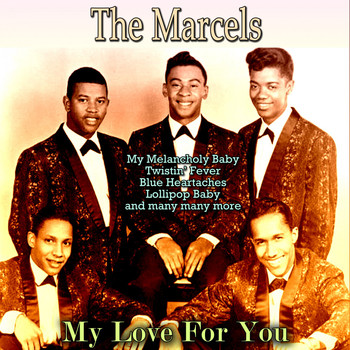 The Marcels - My Love for You