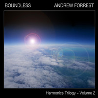 Andrew Forrest - Boundless: Harmonics Trilogy, Vol. 2