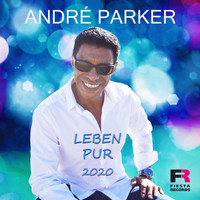 André Parker - Leben pur (2020)