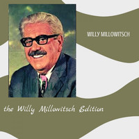 Willy Millowitsch - The Willy Millowitsch Edition