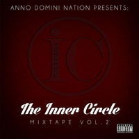 Anno Domini Nation - The Inner Circle Mixtape, Vol.2 (Explicit)