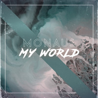 Monaus - My World
