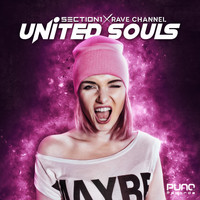 Section 1 & Rave CHannel - United Souls