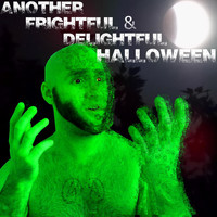 Anthony Michael Angelo - Another Frightful & Delightful Halloween