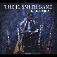 The J.C. Smith Band - Love Mechanic