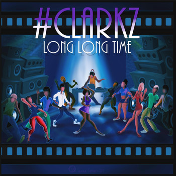 Clarkz - Long Long Time