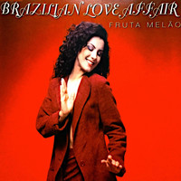 Brazilian Love Affair - Fruta Melão (Maxi Single)