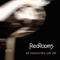 Redrooms - All Memories Will Die