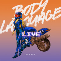 GRAACE - Body Language (Live)