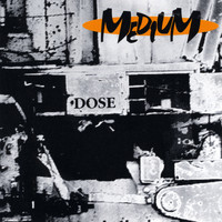 Medium - Dose