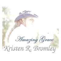 Kristen R. Bromley - Amazing Grace