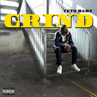Teto Barz - Grind (Explicit)