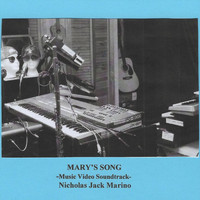 Nicholas Jack Marino - Mary's Song (Music Video Soundtrack)