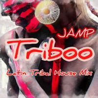 Jamp - Triboo (Latin Tribal House Mix)