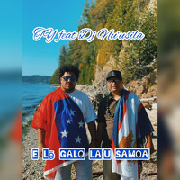 Ty - E Lē Galo La'u Samoa (feat. Dj Nu'usila)