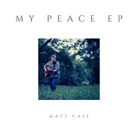 Matt Case - My Peace