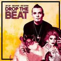 Jay Jay - Drop the Beat (feat. Joelapuss & Gigi Cutina) (Explicit)