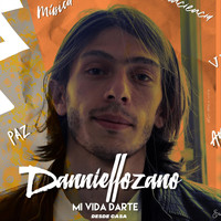 Daniel Lozano - Mi Vida Darte
