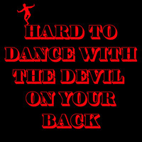Tony Cuchetti - Hard to Dance (With the Devil on Your Back)
