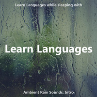 The Earbookers - Learn Languages While Sleeping with Ambient Rain Sounds: Intro