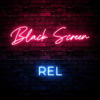 REL - Black Screen (Explicit)