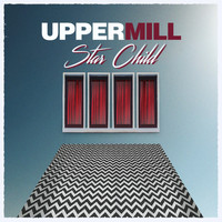 Upper Mill - Star Child