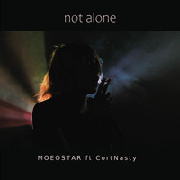 MoEoStAr - Not Alone (feat. Cortnasty)
