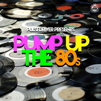 Various Artists - Pump up the 80s (Pulsedriver Presents)