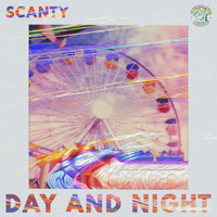 Scanty - Day & Night