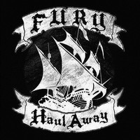 Fury - Haul Away