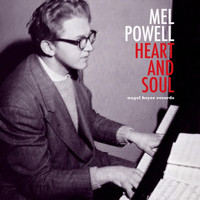 Mel Powell - Heart and Soul