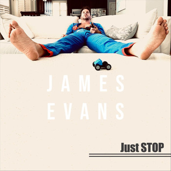 James Evans - Just Stop