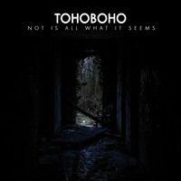 Tohoboho - Not Is All What It Seems