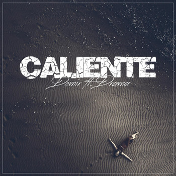 Demir - Caliente (feat. Drama) (Explicit)