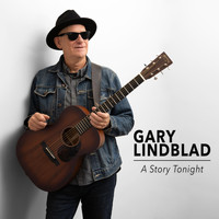 Gary Lindblad - A Story Tonight