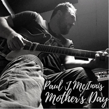 Paul J McInnis - Mother's Day