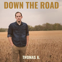 Thomas A. - Down the Road