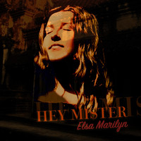 Elsa Marilyn - Hey Mister