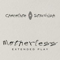 Chocolate Starfish - Motherless