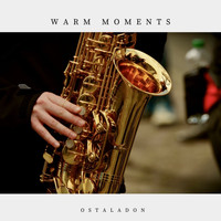 Ostaladon - Warm Moments