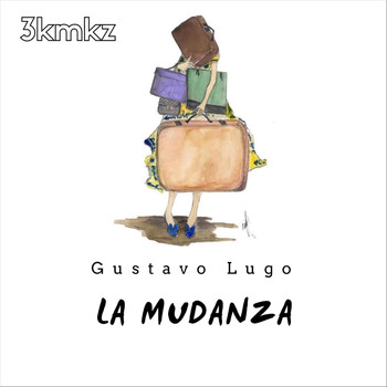 Gustavo Lugo - La Mudanza