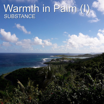 Substance - Warmth in Palm (I)