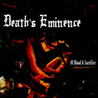 Death's Eminence - Of Blood & Sacrifice (Explicit)