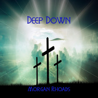 Morgan Rhoads - Deep Down