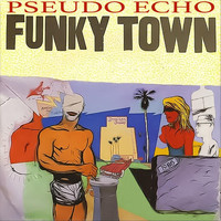Pseudo Echo - Funky Town
