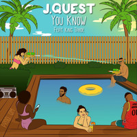 J.Quest - You Know (feat. King Tahoe) (Explicit)