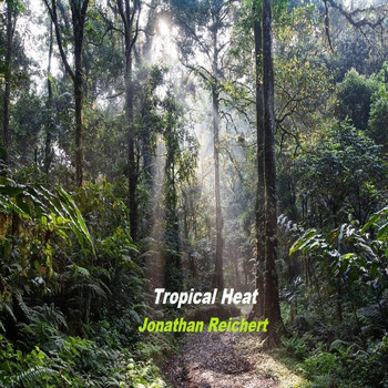 Jonathan Reichert - Tropical Heat