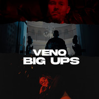 Veno - Big Ups (Explicit)