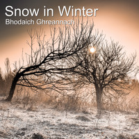 Bhodaich Ghreannach - Snow in Winter